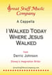 I Walked Today Where Jesus Walked